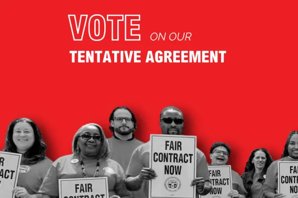 Members holding signs that read "Fair Contract Now" overlayed on red background reading "vote on our tentative agreement"